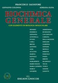 Biochimica generale. Con elementi di biologia molecolare - F. Salvatore,G. Colonna,A. Oliva - copertina