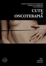 Cute e oncoterapia. Nuova ediz.