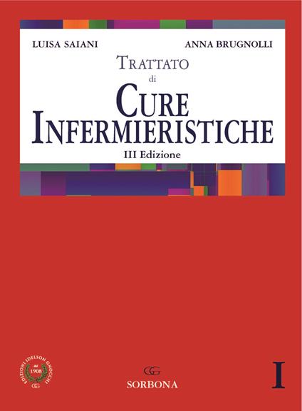 Trattato di cure infermieristiche - Luisa Saiani,Anna Brugnolli - copertina