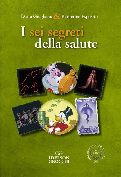 I sei segreti della salute - Dario Giugliano,Katherine Esposito - copertina