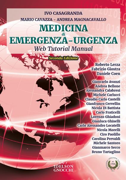 Medicina di emergenza-urgenza. Web tutorial manual - Ivo Casagranda,Mario Cavazza,Andrea Magnacavallo - copertina