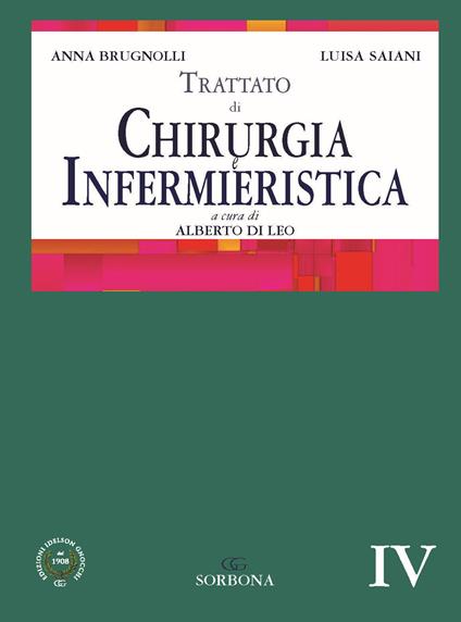 Trattato di chirurgia e infermieristica - Anna Brugnolli,Luisa Saiani - copertina