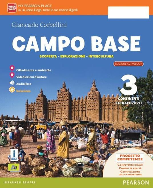  Campo base. Per la Scuola media. Con e-book. Con 2 espansioni online. Vol. 3