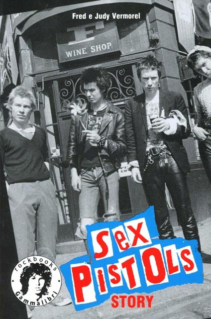 Sex Pistols story - Fred Vermorel,Judi Vermorel - copertina