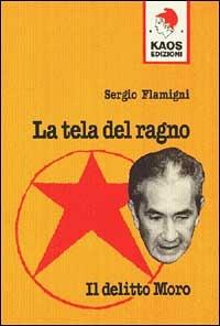 La tela del ragno. Il delitto Moro - Sergio Flamigni - 3