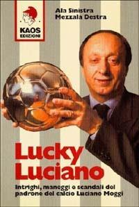Lucky Luciano - Ala Sinistra,Mezzala Destra - copertina