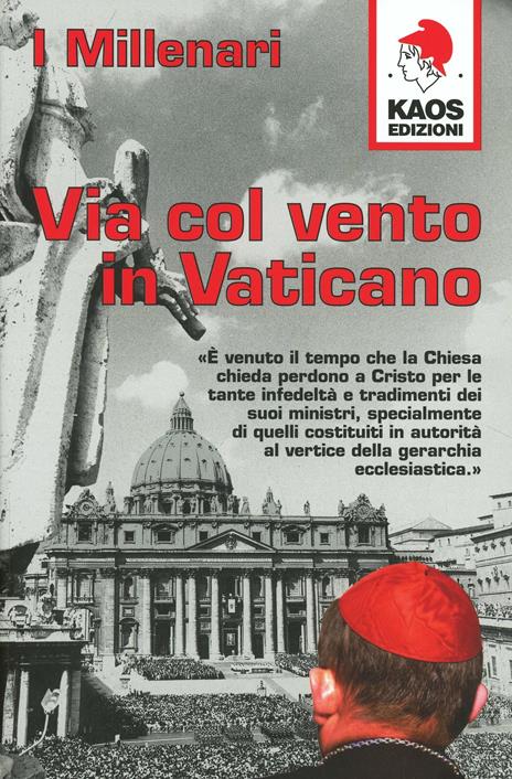 Via col vento in Vaticano - I Millenari - 2
