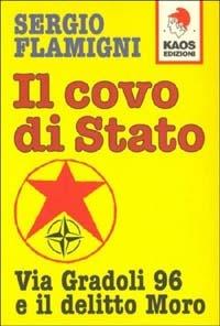 Il covo di Stato. Via Gradoli 96 e il delitto Moro - Sergio Flamigni - copertina