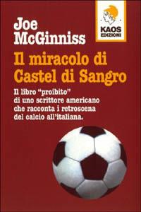 Il miracolo di Castel di Sangro - Joe McGinniss - copertina