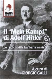 Il Mein Kampf di Adolf Hitler. Le radici della barbarie nazista - copertina