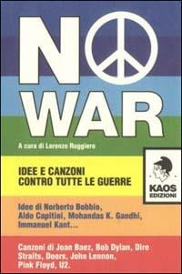 No war. Idee e canzoni contro tutte le guerre - copertina