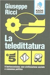La teledittatura - Giuseppe Giusva Ricci - copertina
