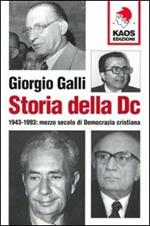 Storia della DC. 1943-1993: mezzo secolo di Democrazia cristiana