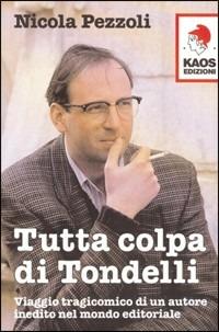 Tutta colpa di Tondelli - Nicola Pezzoli - copertina