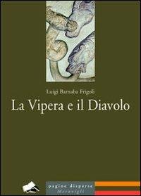 La vipera e il diavolo - Luigi Barnaba Frigoli - copertina