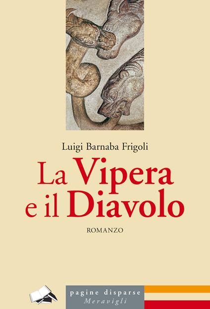 La vipera e il diavolo - Luigi Barnaba Frigoli - copertina