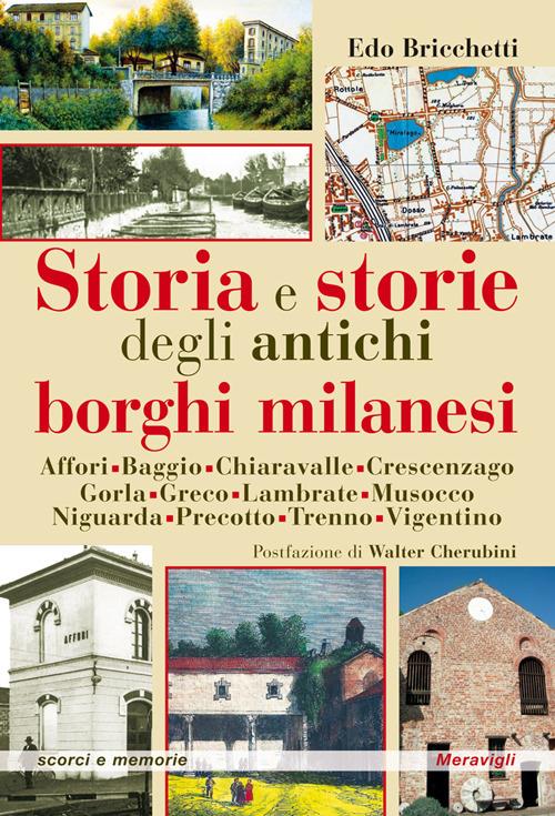 Storia e storie degli antichi borghi milanesi - Edo Bricchetti - copertina