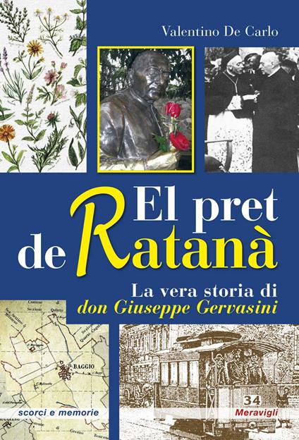 El pret de ratanà. La vera storia di don Giuseppe Gervasini - Valentino De Carlo - copertina