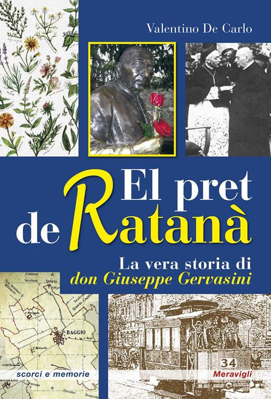El pret de ratanà. La vera storia di don Giuseppe Gervasini - Valentino De Carlo - copertina