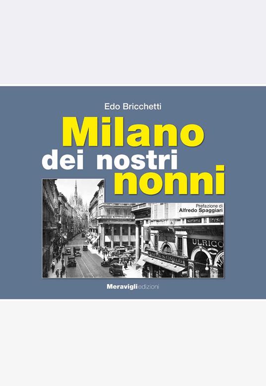 Milano dei nostri nonni - Edo Bricchetti - copertina