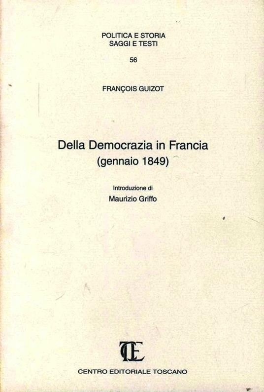 Della democrazia in Francia (rist. anast. Gennaio 1849) - François Guizot - copertina