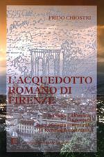 L' acquedotto romano di Firenze