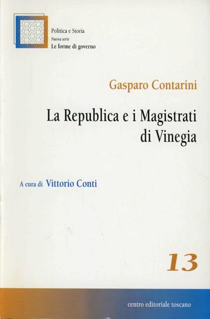 La Repubblica e i magistrati di Vinegia - Gasparo Contarini - copertina