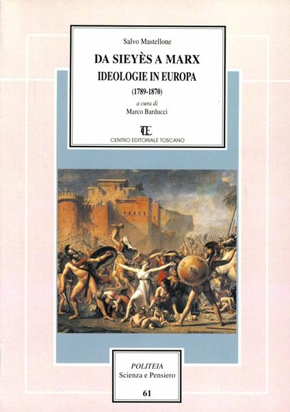 Da Sieyès a Marx. Ideologia in Europa (1789-1870) - Salvo Mastellone - copertina