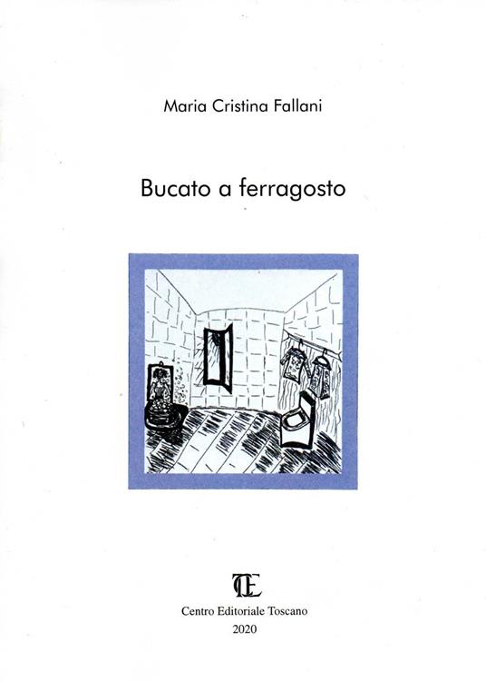 Bucato a ferragosto - Maria Cristina Fallani - copertina