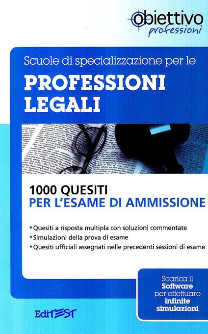 Scuole di specializzazione per le professioni legali. 1000 quesiti per l'esame di ammissione - copertina
