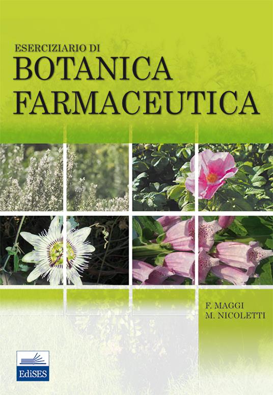 Esercizio di botanica farmaceutica - Filippo Maggi,Marcello Nicoletti - copertina