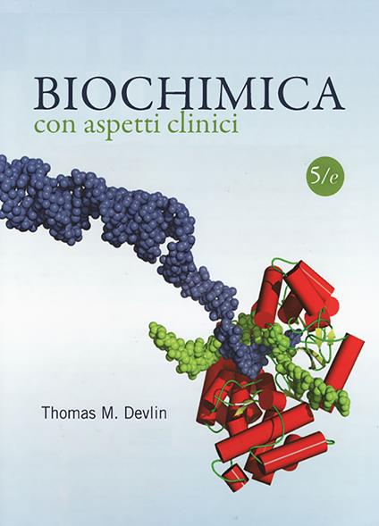 Biochimica con aspetti clinici - Thomas M. Devlin - copertina