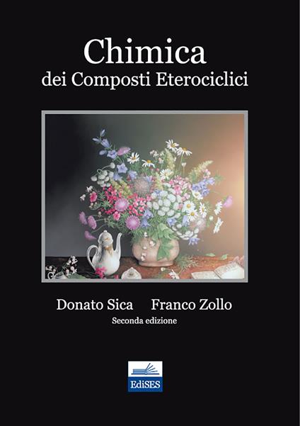 Chimica dei composti eterociclici - Donato Sica,Franco Zollo - copertina