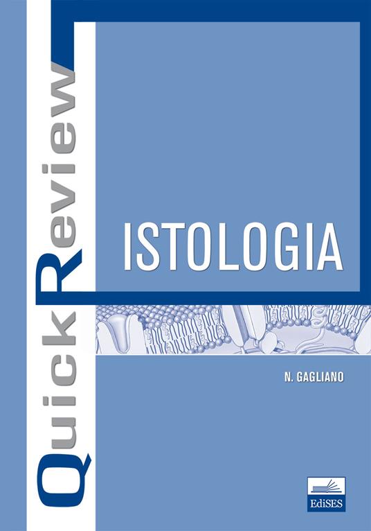 Quick review. Istologia - Nicoletta Gagliano - copertina