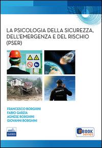 La psicologia della sicurezza, dell'emergenza e del rischio (PSER) - copertina