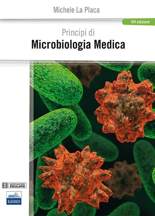 Principi di microbiologia medica - Michele La Placa - copertina
