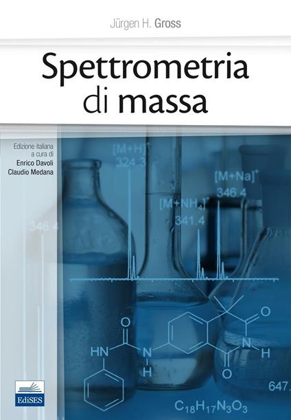 Spettrometria di massa - Jurgen H. Gross - copertina
