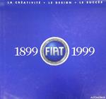 Fiat 1899-1999. La creatività, il design, il successo. Ediz. tedesca