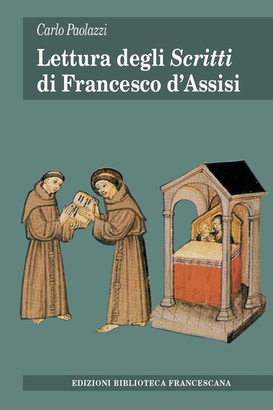 Lettura degli «Scritti» di Francesco d'Assisi - Carlo Paolazzi - copertina