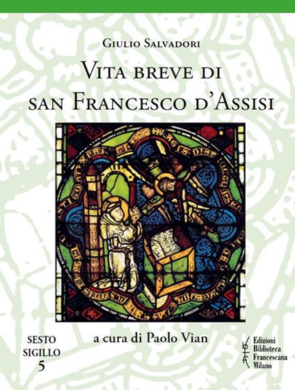Vita breve di san Francesco d'Assisi - Giulio Salvadori - copertina