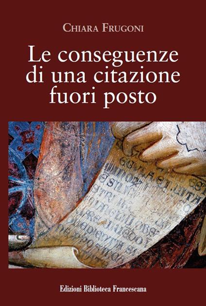 Le conseguenze di una citazione fuori posto - Chiara Frugoni - copertina