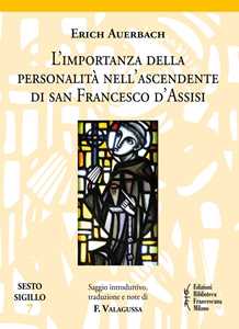 L'importanza della personalità nell'ascendente di san Francesco d'Assisi