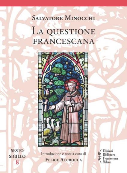 La questione francescana - Salvatore Minocchi - copertina