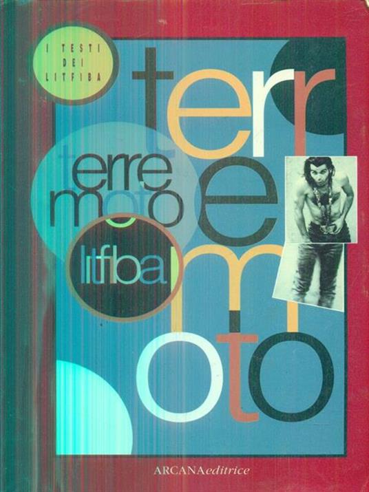 Litfiba. Terremoto: i testi - Stefano Ronzani - copertina