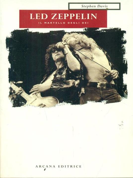 Led Zeppelin. Il martello degli dei - Stephen Davis - copertina