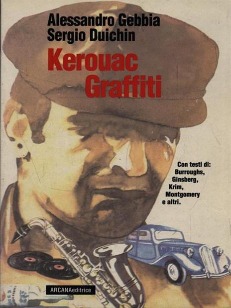 Kerouac. Graffiti - Jack Kerouac - copertina