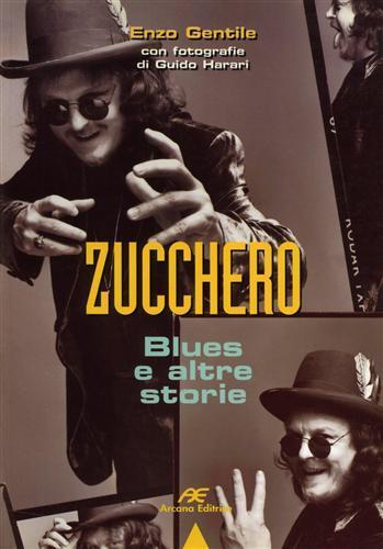 Zucchero. Blues e altre storie - Enzo Gentile - copertina