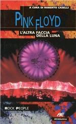 Pink Floyd. L'altra faccia della luna