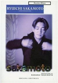 Ryuichi Sakamoto. Conversazioni - Massimo Milano - copertina