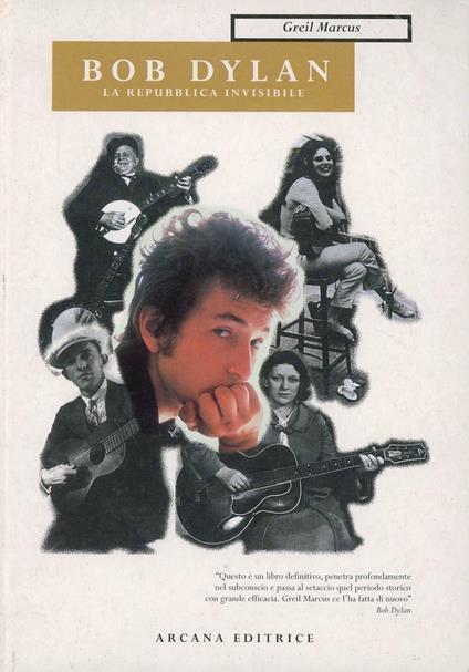 Bob Dylan. La repubblica invisibile - Greil Marcus - copertina